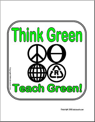 Sign: Think Green, Teach Green