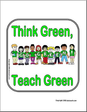 Sign: Think Green, Teach Green – kids
