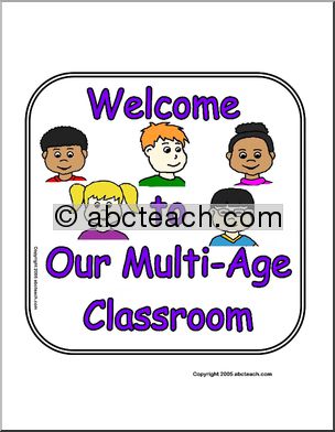 Sign:  Welcome to our Multi-Age Classroom